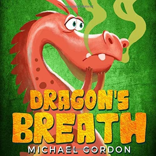 Dragon's Breath: (Children Books About Health) (Emotions & Feelings)
