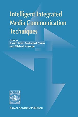 Intelligent Integrated Media Communication Techniques: COST 254 & COST 276