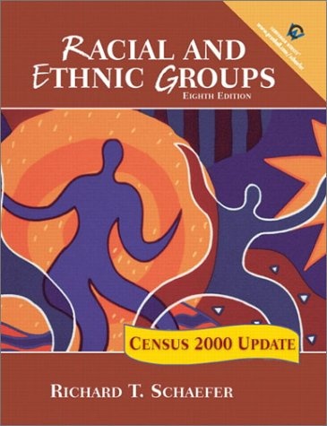 Racial and Ethnic Groups: Census 2000 Update (8th Edition)
