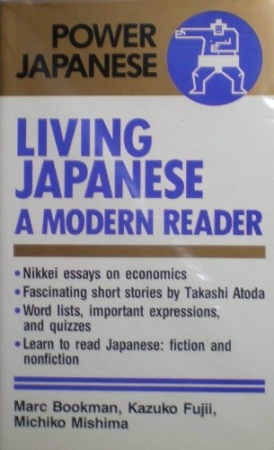 Living Japanese: A Modern Reader (Power Japanese)