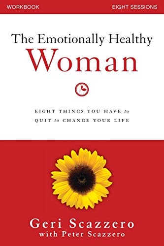 The Emotionally Healthy Woman Workbook: Eight Things You Have to Quit to Change Your Life