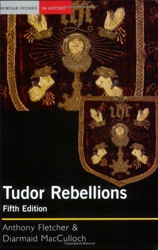 Tudor Rebellions (Seminar Studies in History Series)