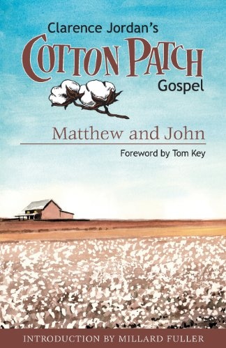 Cotton Patch Gospel: Matthew and John (Volume 1)
