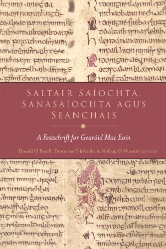Saltair Saiochta, Sanasaiochta Agus Seanchais: A Festschrift for Gearoid Mac Eoin