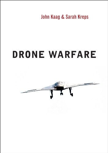 Drone Warfare (War and Conflict in the Modern World)