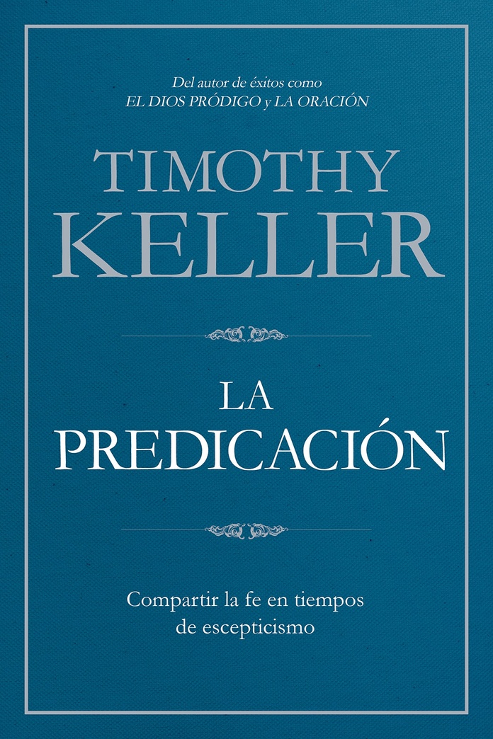 La Predicación / Preaching (Spanish Edition)