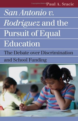 San Antonio V. Rodriguez and the Pursuit of Equal Education