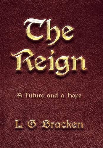 The Reign: A Future and a Hope
