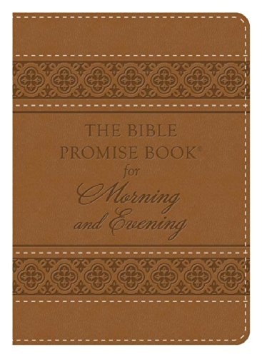 The Bible Promise Book for Morning & Evening