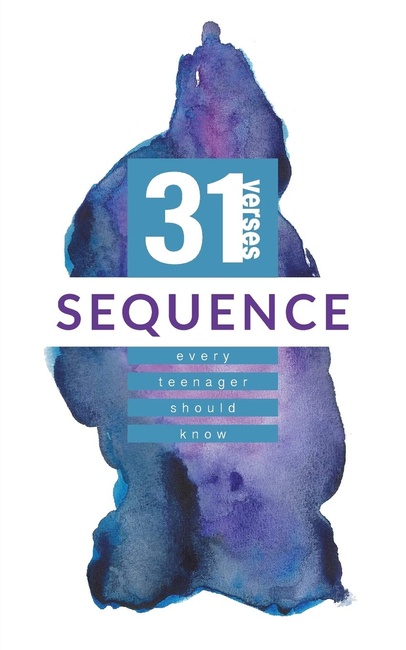 Sequence: 31 Verses Every Teenager Should Know