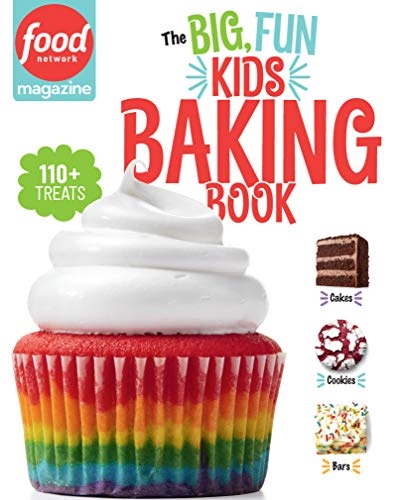 Food Network Magazine: The Big, Fun Kids Baking Book - NEW YORK TIMES BESTSELLER: 110+ Recipes for Young Bakers (Food Network Magazine's Kids Cookbooks)
