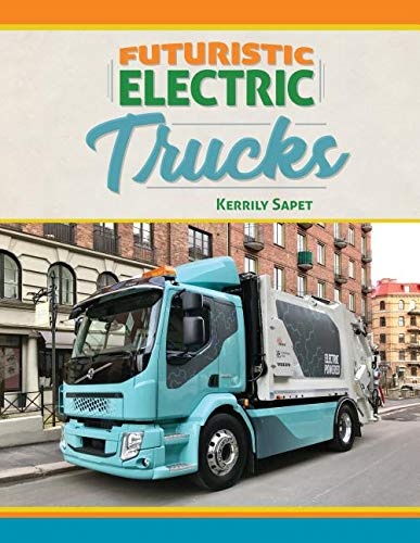 Futuristic Electric Trucks (Futuristic Electric Vehicles)