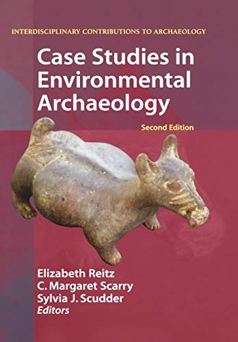 Case Studies in Environmental Archaeology (Interdisciplinary Contributions to Archaeology)