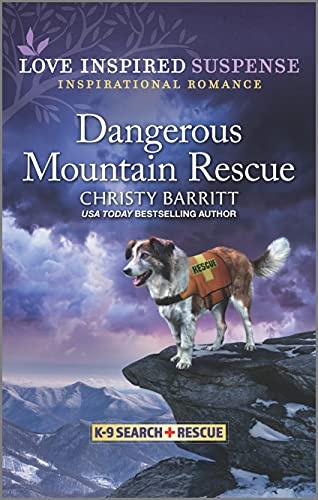 Dangerous Mountain Rescue (K-9 Search and Rescue, 6)