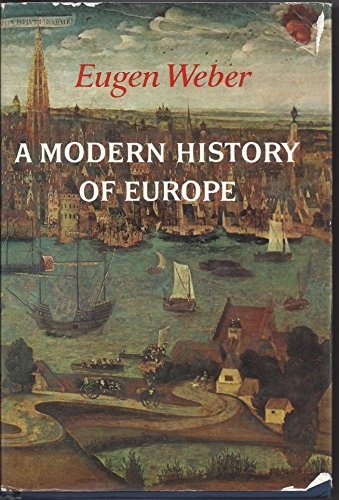 A Modern History of Europe: Men Cultures and Societies from the Renaissance to the Present