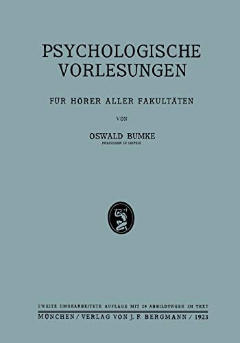 Psychologische Vorlesungen: FÃ¼r HÃ¶rer Aller FakultÃ¤ten (German Edition)