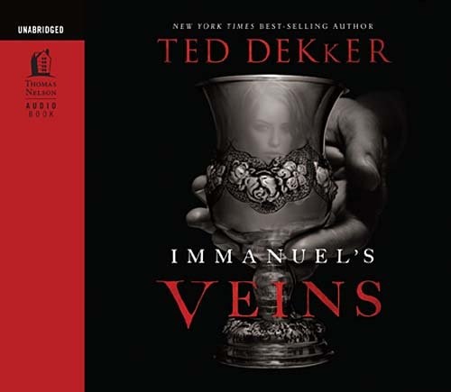 Immanuel's Veins by Ted Dekker [Audio CD]