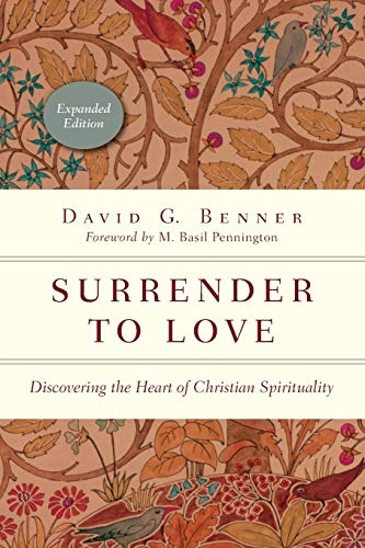 Surrender to Love: Discovering the Heart of Christian Spirituality (Spiritual Journey)