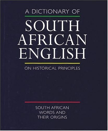 A Dictionary of South African English on Historical Principles