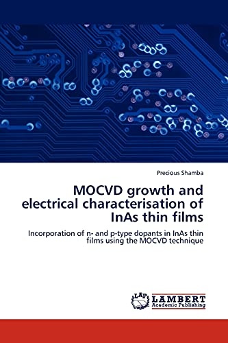 MOCVD growth and electrical characterisation of InAs thin films: Incorporation of n- and p-type dopants in InAs thin films using the MOCVD technique