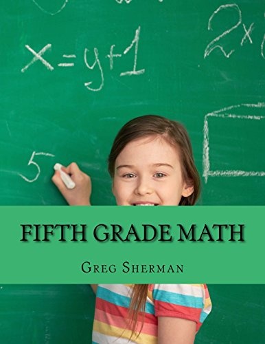 Fifth Grade Math: For Home School or Extra Practice