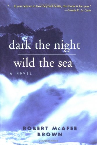 Dark the Night Wild the Sea