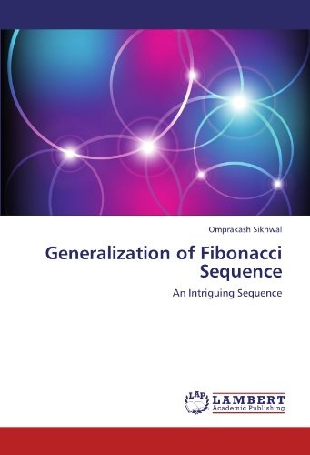 Generalization of Fibonacci Sequence: An Intriguing Sequence
