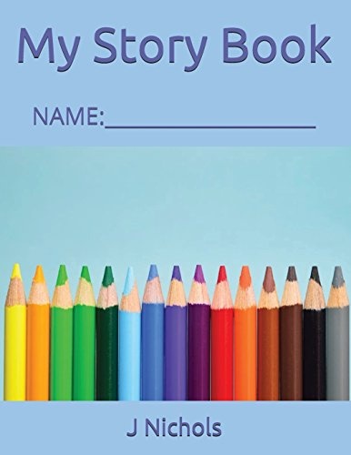 My Story Book: NAME:____________________