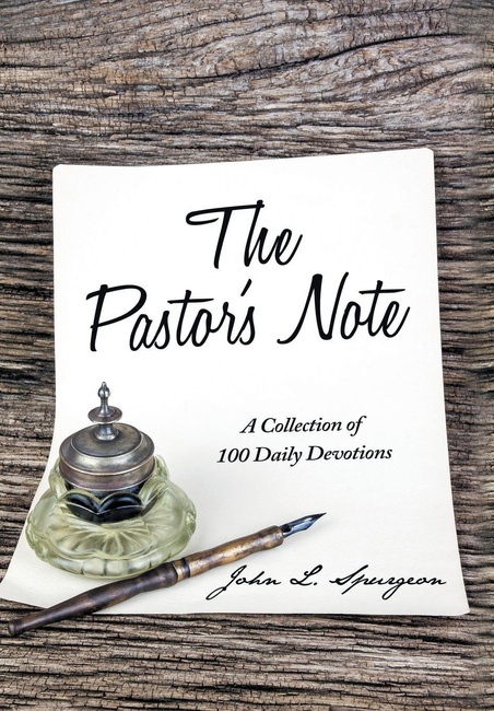 The Pastor's Note: A Collection of 100 Daily Devotions