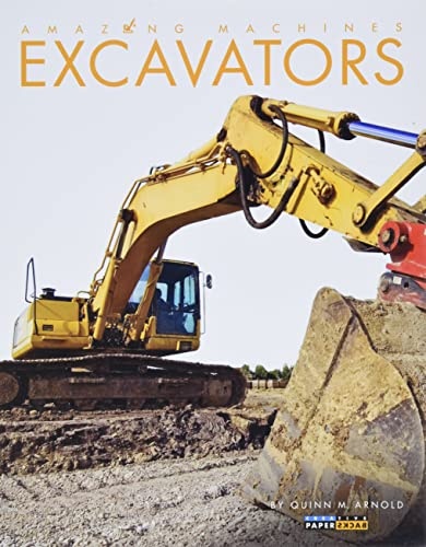 Excavators (Amazing Machines)