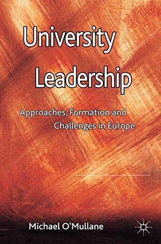 University Leadership: Approaches, Formation and Challenges in Europe