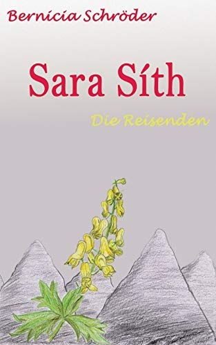 Sara SÃ­th - Die Reisenden (German Edition)