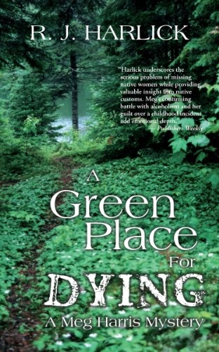 A Green Place for Dying: A Meg Harris Mystery