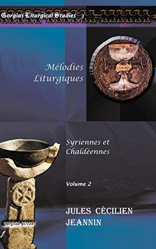 Melodies Liturgiques (Gorgias Liturgical Studies) (French Edition)