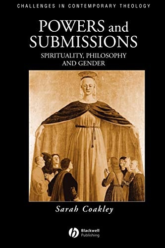Powers and Submissions: Spirituality, Philosophy and Gender
