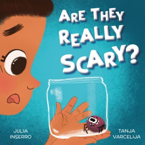 Are They Really Scary?: a story about being proud of who you are