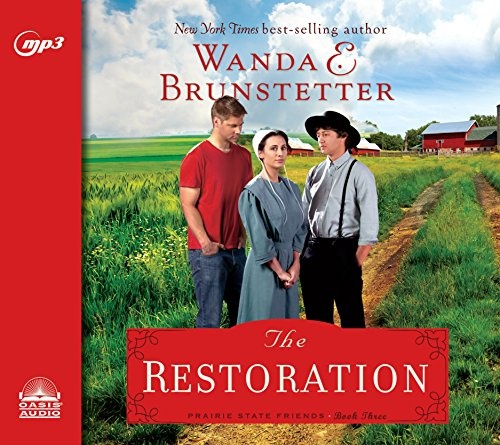 The Restoration (Volume 3) (The Prairie State Friends)