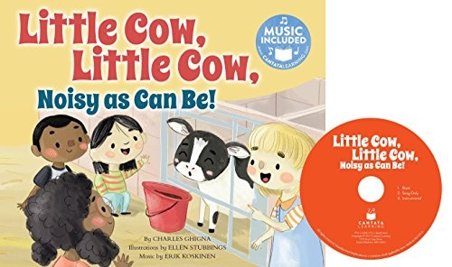 Little Cow, Little Cow, Noisy as Can Be!