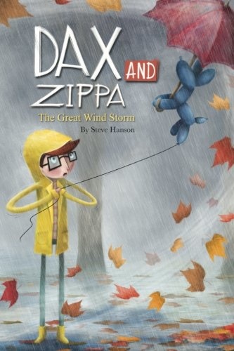 Dax and Zippa The Great Wind Storm (Dax & Zippa) (Volume 4)