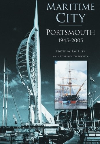 Maritime City: Portsmouth 1945-2005 (In Old Photographs)