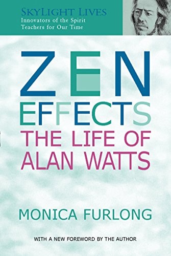 Zen Effects: The Life of Alan Watts (Skylight Lives)