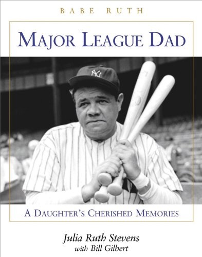 Major League Dad: A Daughter's Cherished Memories