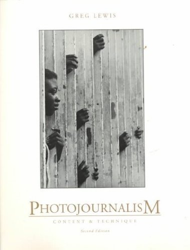 Photojournalism: Content and Technique