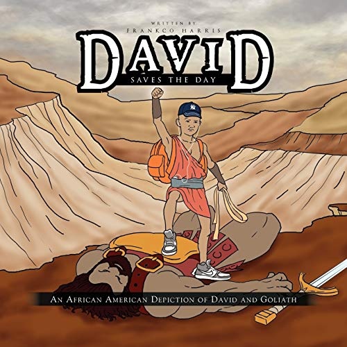 David Saves the Day: An African American Depiction of David and Goliath