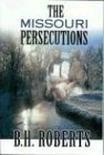The Missouri Persecutions