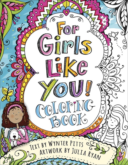 For Girls Like You Coloring Book (God's Girl Coloring Books for Tweens)