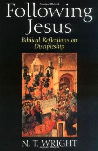 Following Jesus: Biblical Reflections on Discipleship