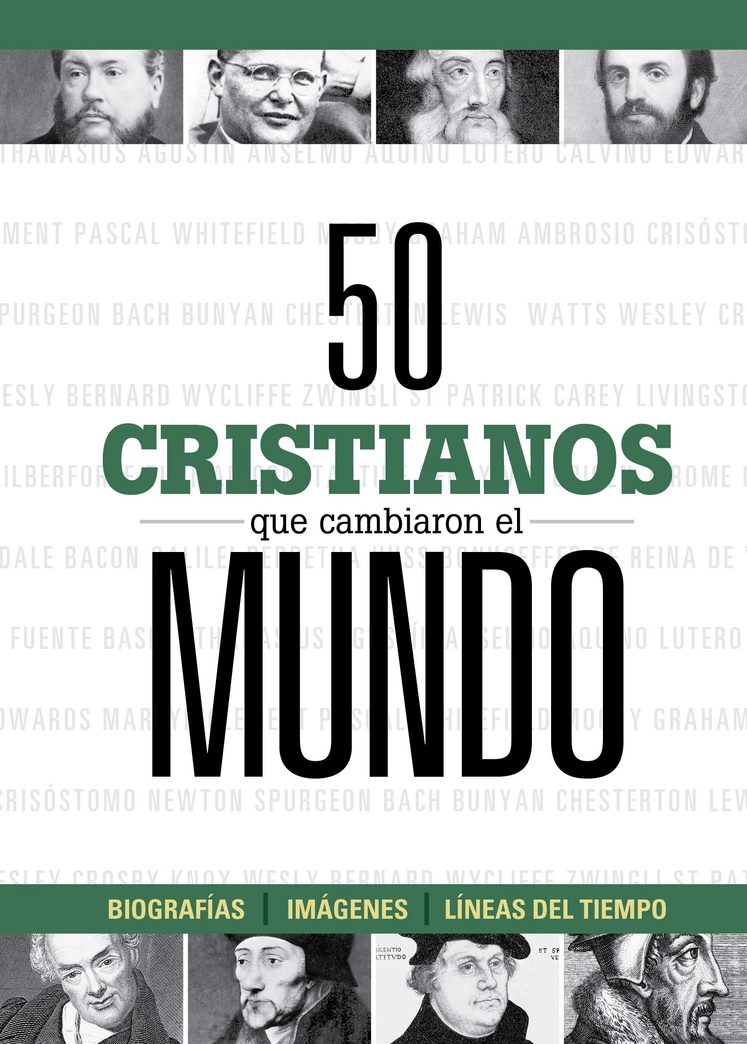 50 cristianos que cambiaron el mundo / 50 Christians that Changed the World (Spanish Edition)