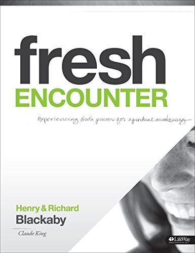 Fresh Encounter - Member Book, Revised: Experiencing God's Power for Spiritual Awakening