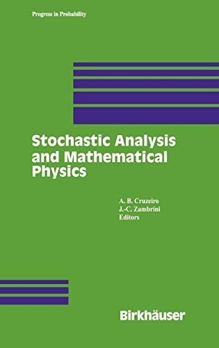 Stochastic Analysis and Mathematical Physics (Progress in Probability, 50)
